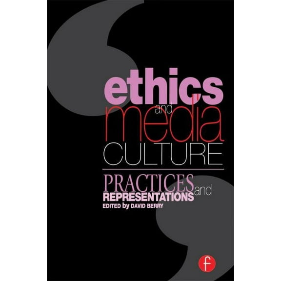 Ethics and Media Culture: Practices and Representations, (Paperback)