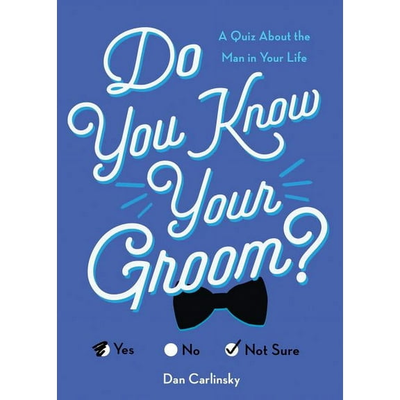 Do You Know? Do You Know Your Groom?: A Quiz about the Man in Your Life, (Paperback)
