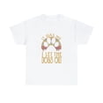 thumbnail image 2 of it was me i let the dogs out , funny dog tee T-Shirt, 2 of 2