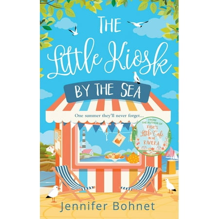 The Little Kiosk By The Sea: A Perfect Summer Beach Read - (Best Beach Reads 2019 Oprah)