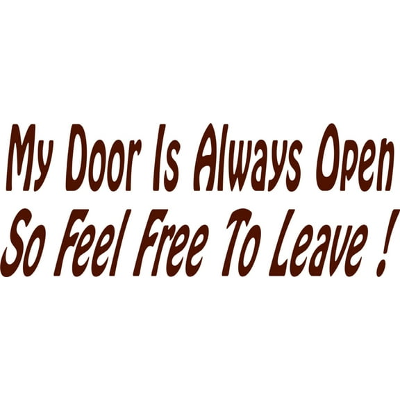 My Door Is Always Open Quotes Picture Art –House Living Room- Peel & Stick Sticker - Vinyl Wall Decal – Size : 8 Inches X 24 Inches