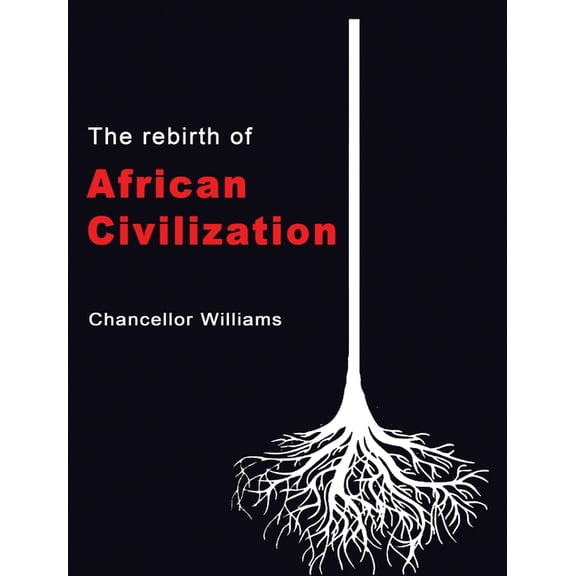 The Rebirth of African Civilization (Hardcover)