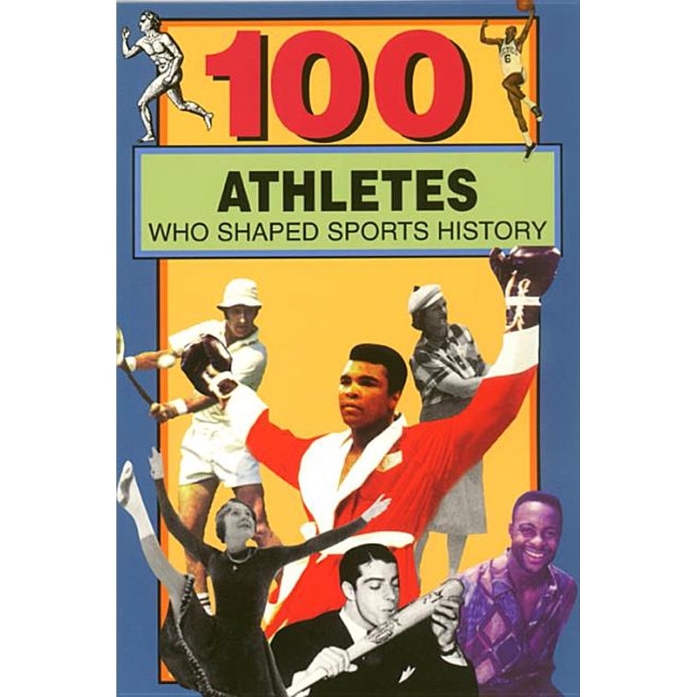 100 Athletes Who Shaped Sports History (Paperback)
