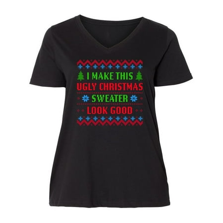 Ideas To Make An Ugly Christmas Sweater I Make This Ugly Christmas Sweater Look Good Ladies Curvy V-Neck Tee ()