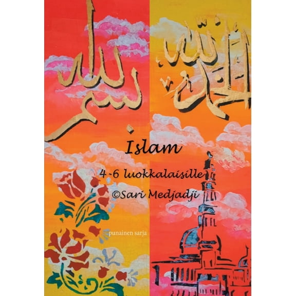 Islam 4-6 luokkalaisille: punainen sarja, (Paperback)