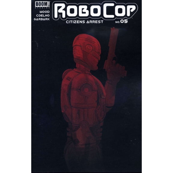 Robocop: Citizens Arrest #5 VF ; Boom! Comic Book