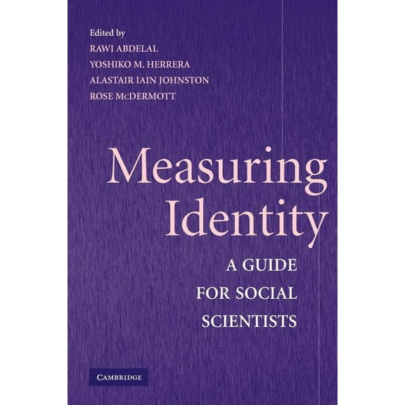 Measuring Identity: A Guide for Social Scientists, (Paperback)