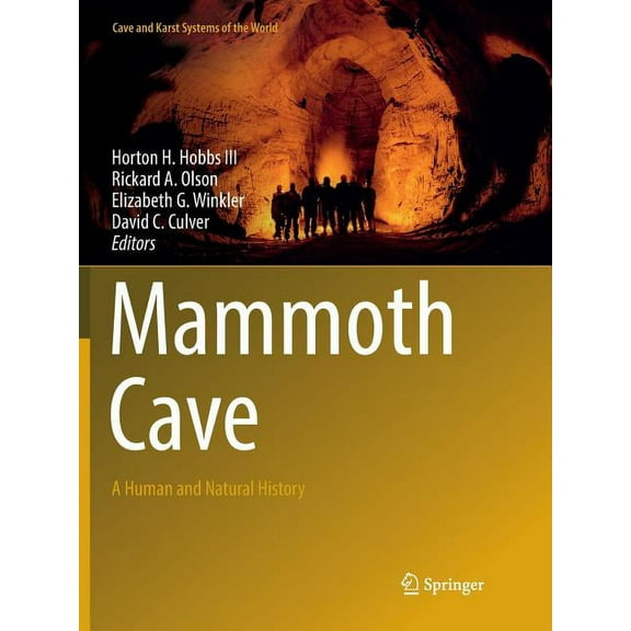 Cave and Karst Systems of the World Mammoth Cave: A Human and Natural History, (Paperback)