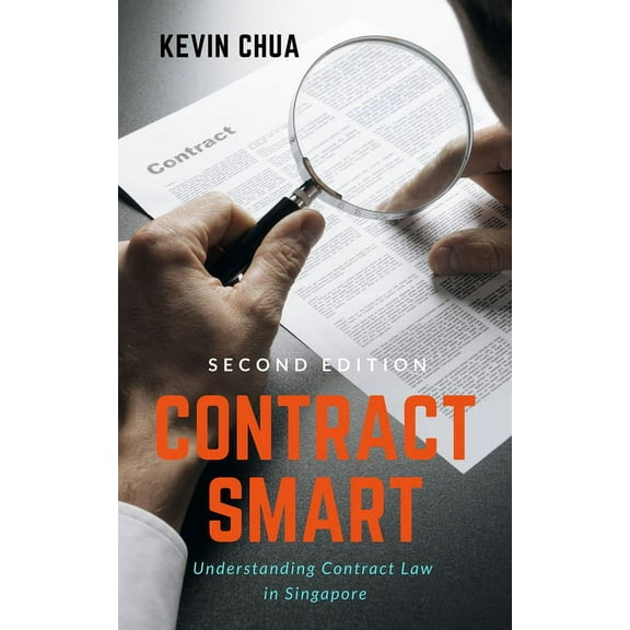 Contract Smart (2nd Edition) : Understanding Contract Law in Singapore (Edition 2) (Paperback)