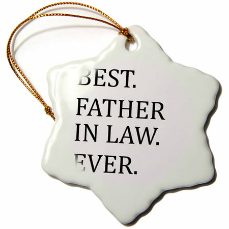 3dRose Best Father in Law Ever - Fun humorous Gifts for the Inlaws - family humor - black text, Snowflake Ornament, Porcelain,