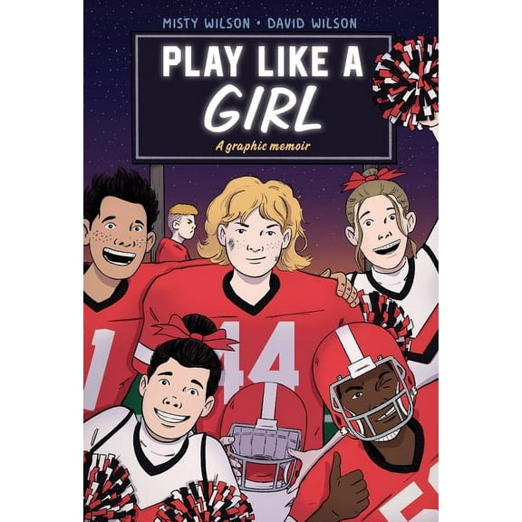 Play Like a Girl: A Graphic Novel, (Paperback)