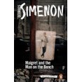 thumbnail image 1 of Maigret and the Man on the Bench: Inspector Maigret #41 (Inspector Maigret), 1 of 1