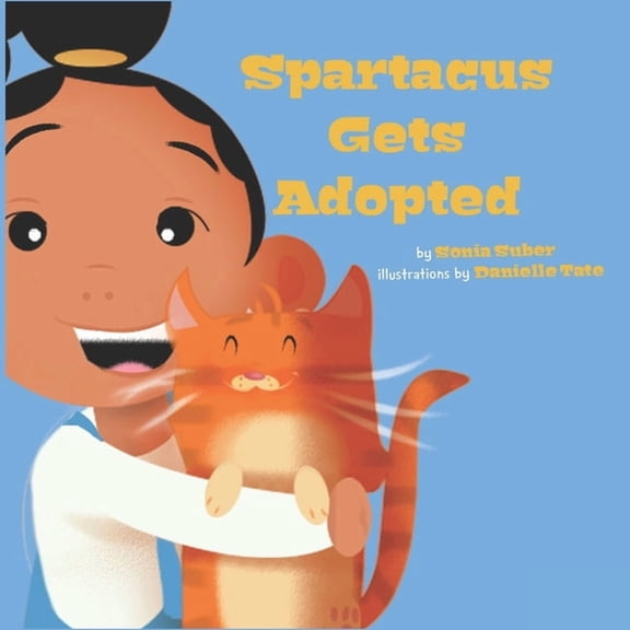Spartacus Gets Adopted, (Paperback)