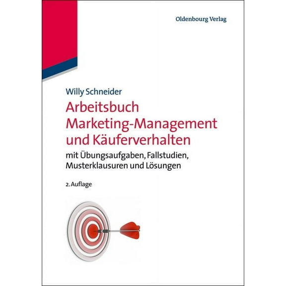 Arbeitsbuch Marketing-Management und Käuferverhalten, (Hardcover)