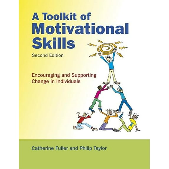 Pre-Owned A Toolkit of Motivational Skills: Encouraging and Supporting Change in Individuals (Paperback) 0470516585 9780470516584