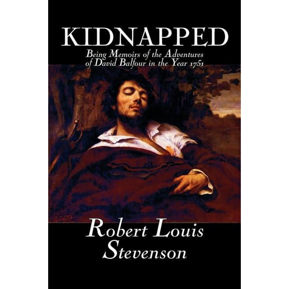 Kidnapped by Robert Louis Stevenson, Fiction, Classics, Action & Adventure, (Paperback)