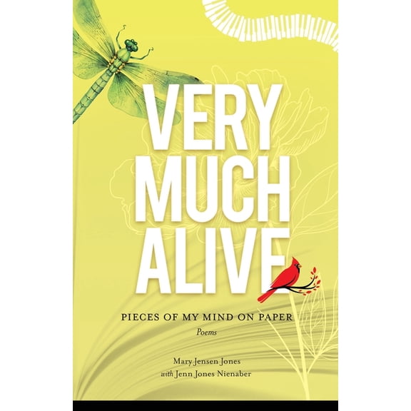 Very Much Alive: Pieces of My Mind on Paper, (Paperback)
