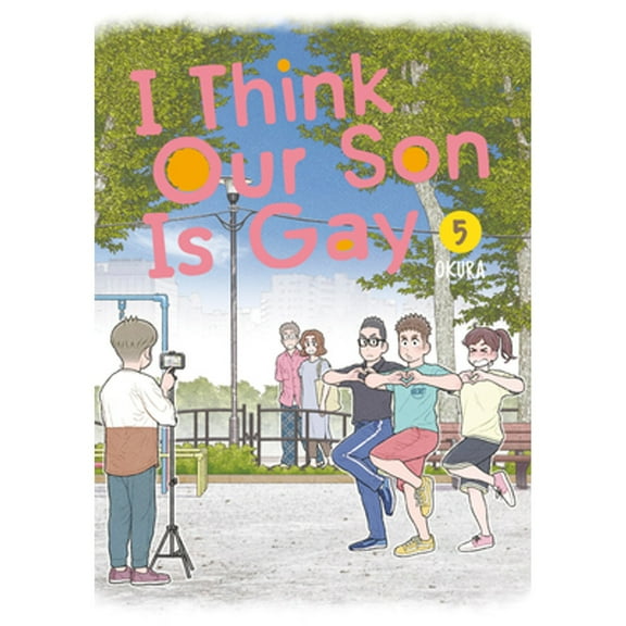 Pre-Owned I Think Our Son Is Gay 05 (Paperback) by Okura