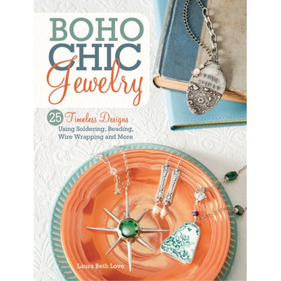 Pre-Owned Boho Chic Jewelry: 25 Timeless Designs Using Soldering, Beading, Wire Wrapping and More (Paperback) 1440238162 9781440238161