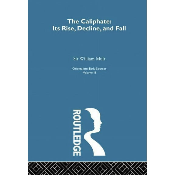 Caliphate Rise: Orientalism V 3, (Paperback)