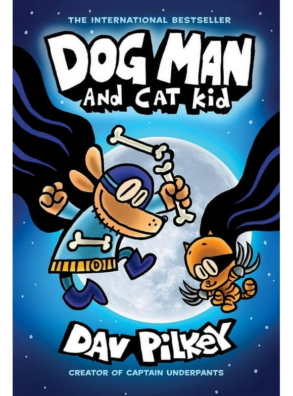 Dog Man and Cat Kid: A Graphic Novel (Dog Man #4): From the Creator of Captain Underpants : Volume 4 (Series #4) (Hardcover)