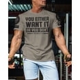 thumbnail image 6 of Gymish You Either Want It or You Don’t Workout T-Shirt for Men – Funny Gym Shirt, Mens Fitness Tee, Motivational Gym Clothes, 6 of 6