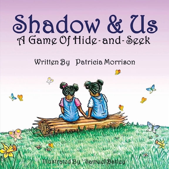 Shadow & Us: A Game of Hide-and-Seek, (Paperback)