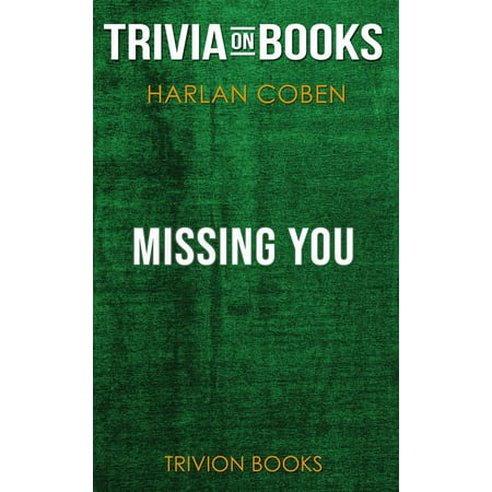 Missing You by Harlan Coben (Trivia-On-Books) -
