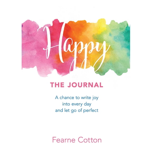 Pre-Owned Happy: The Journal: A Chance to Write Joy Into Every Day and Let Go of Perfect (Paperback) by Fearne Cotton