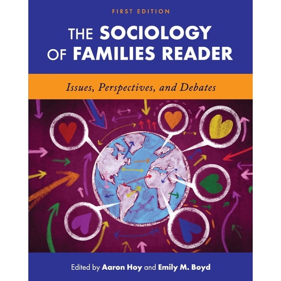 The Sociology of Families Reader: Issues, Perspectives, and Debates, (Paperback)
