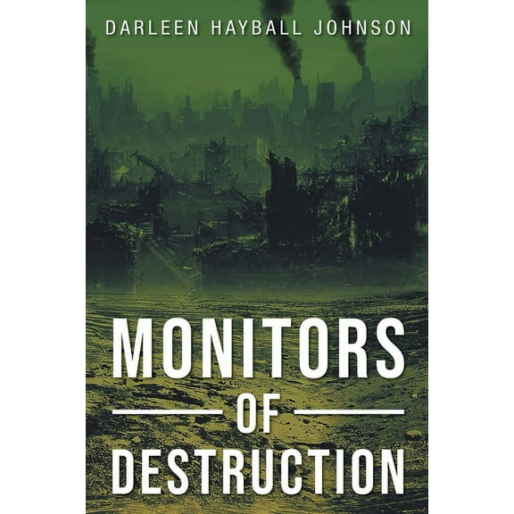 Monitors of Destruction, (Paperback)