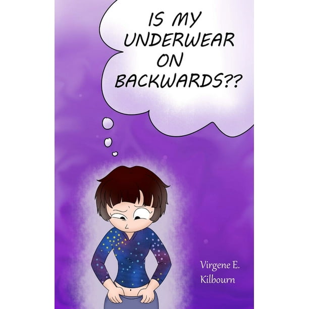 Is My Underwear on Backwards (Paperback)