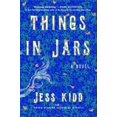 thumbnail image 1 of Pre-Owned Things in Jars: A Novel (Paperback) 1982145129 9781982145125, 1 of 1