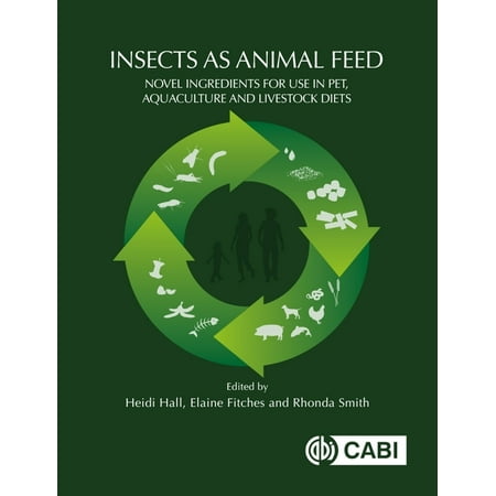 UPC: 9781800620476 | Insects as Animal Feed: Novel Ingredients for Use in Pet  Aquaculture and Livestock Diets (Paperback)