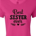 thumbnail image 4 of Inktastic Best Sister Ever Gift Women's T-Shirt, 4 of 5