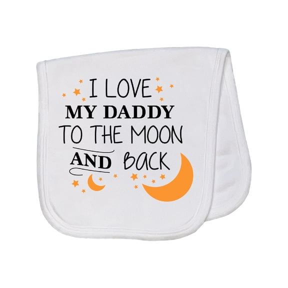 Inktastic I Love My Daddy to the Moon and Back Baby Burp Cloth