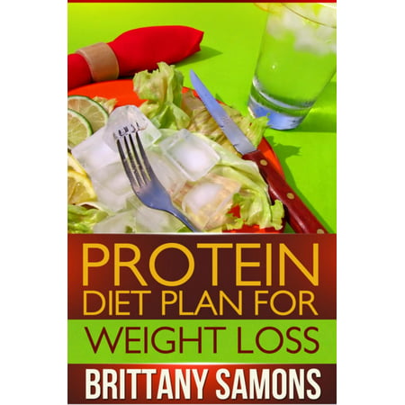 Protein Diet Plan For Weight Loss - eBook