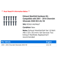 thumbnail image 2 of Exhaust Manifold Hardware Kit - Compatible with 2001 - 2016 Chevy Silverado 2500 HD 6.0L V8 2002 2003 2004 2005 2006 2007 2008 2009 2010 2011 2012 2013 2014 2015, 2 of 2