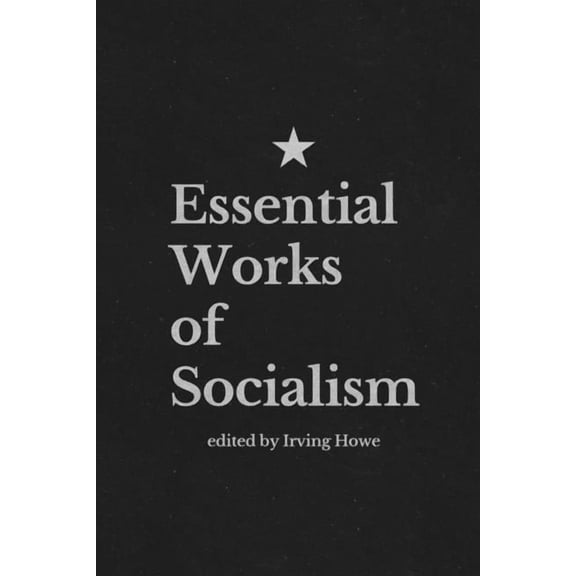 Essential Works of Socialism, (Paperback)
