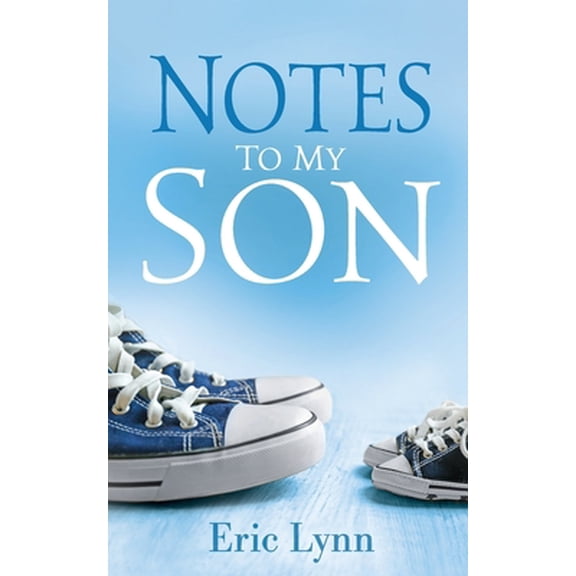 Pre-Owned Notes to My Son (Paperback) 1733381600 9781733381604