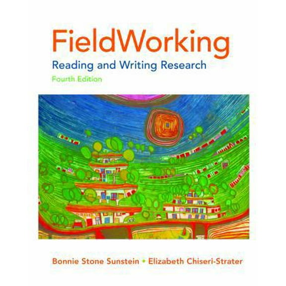 Pre-Owned Fieldworking: Reading and Writing Research (Paperback) 0312622759 9780312622756