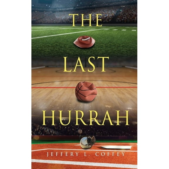 The Last Hurrah, (Hardcover)