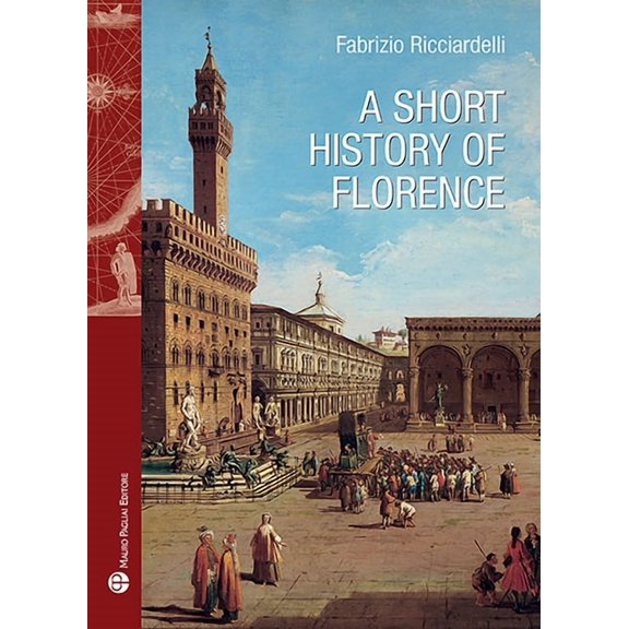 Storie del Mondo: A Short History of Florence (Paperback)