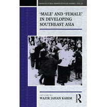Cross-Cultural Perspectives on Women Male and Female in Developing South-East Asia, (Paperback)