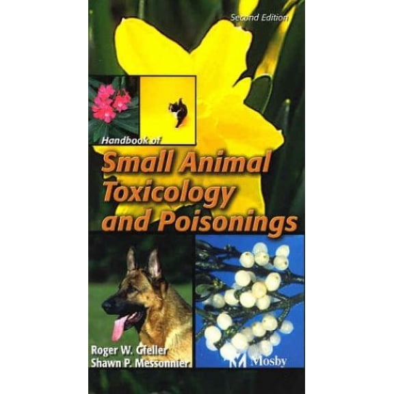 Pre-Owned Handbook of Small Animal Toxicology and Poisonings Paperback