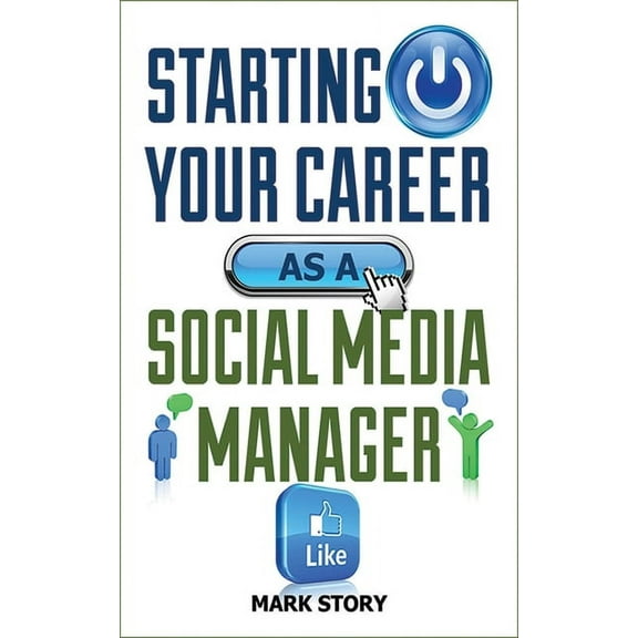 Starting Your Career: Starting Your Career as a Social Media Manager (Paperback)