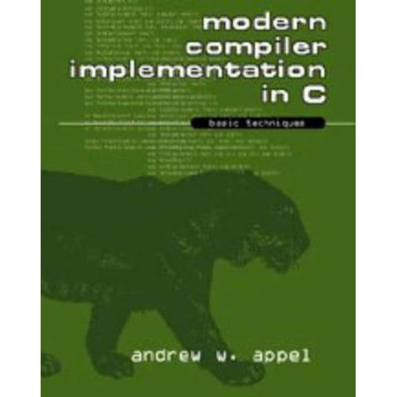 Pre-Owned Modern Compiler Implementation in C: Basic Techniques (Paperback) 0521586534 9780521586535