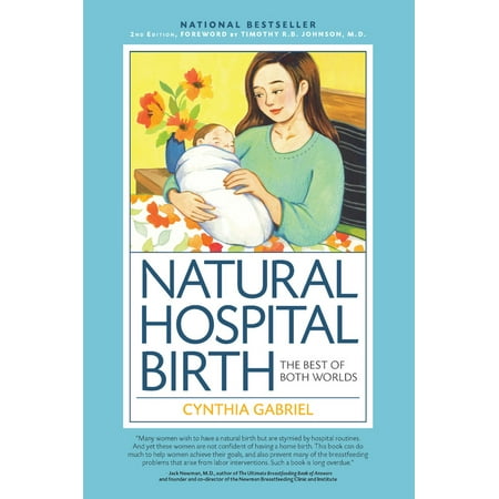 Natural Hospital Birth 2nd Edition : The Best of Both (Best Pads To Use After Giving Birth)