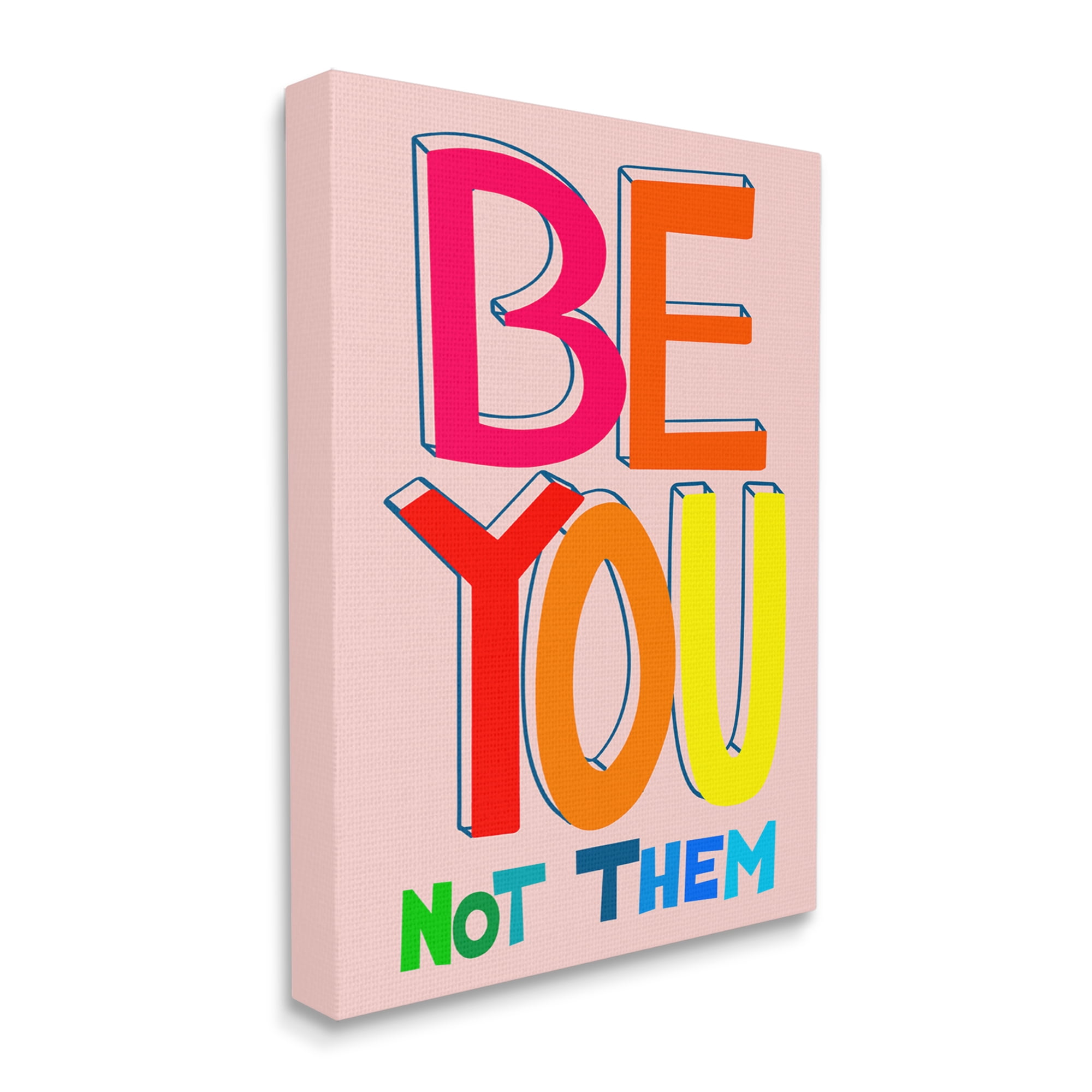 Stupell Industries Be You Not Them Phrase Inspirational Painting Gallery Wrapped Canvas Print Wall Art, 36 x 48