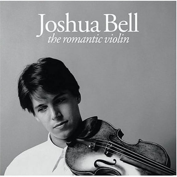 Joshua Bell - Romantic Violin - Music & Performance - CD